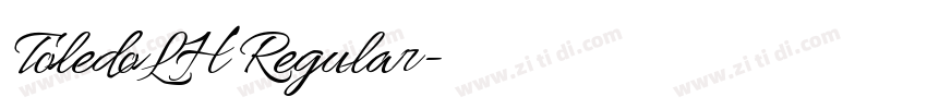 ToledoLH Regular字体转换 ToledoLH Regular字体转换